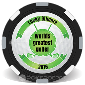 World's greatest golfer poker chip with 'Lucky Gilmore Worlds greatest golfer 2016' text on a white background